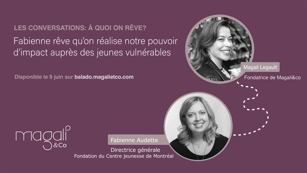 Fabienne Audette 9 juin : Réaliser notre pouvoir d'impact auprès des jeunes vulnérables