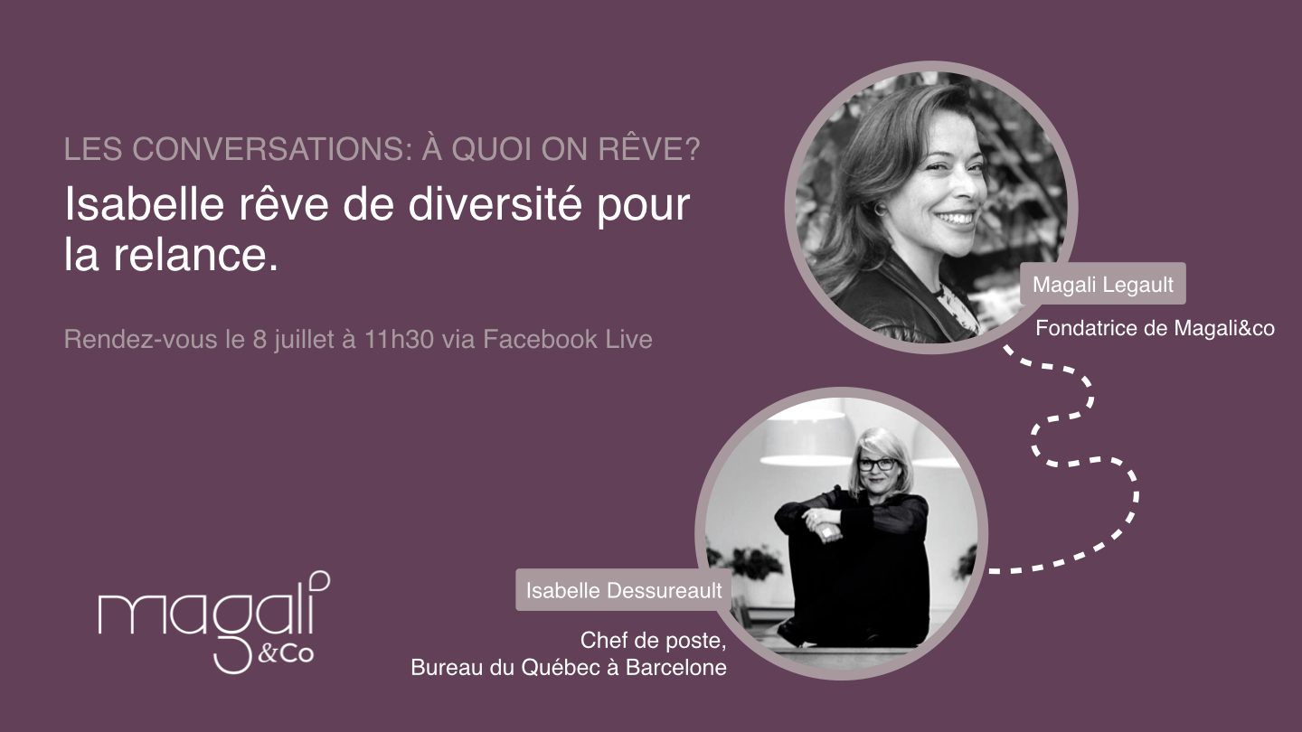 Isabelle Dessureault 8 juillet : Isabelle rêve de diversité pour la relance
