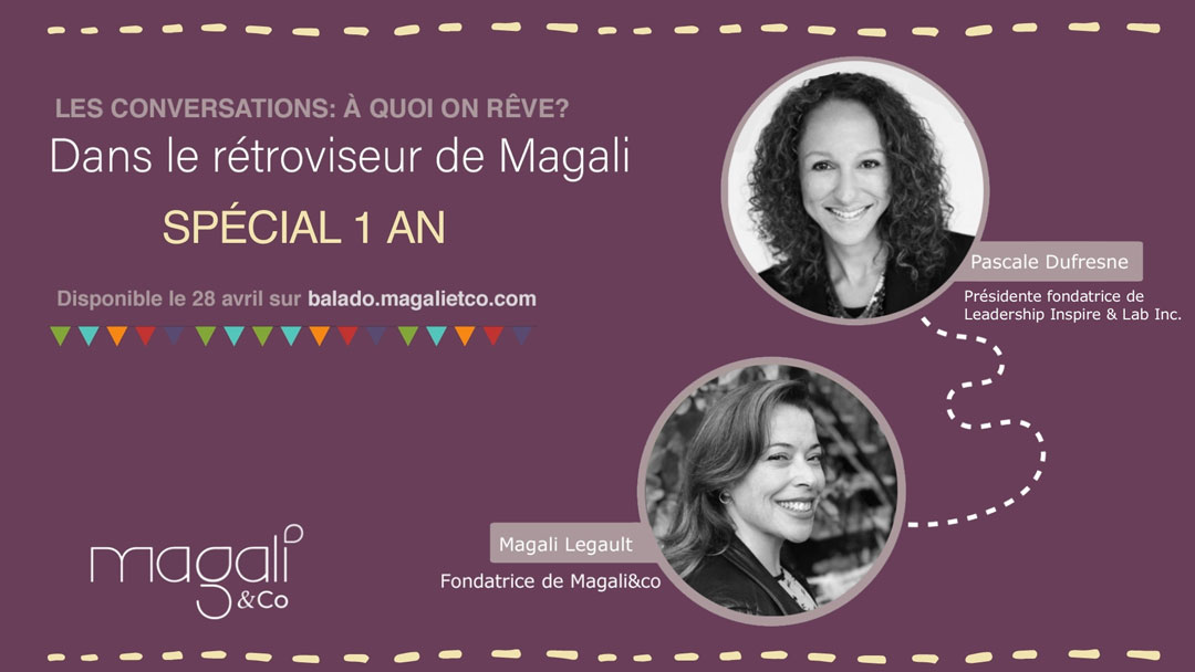 Dans le rétroviseur de Magali : 1 an de conversations