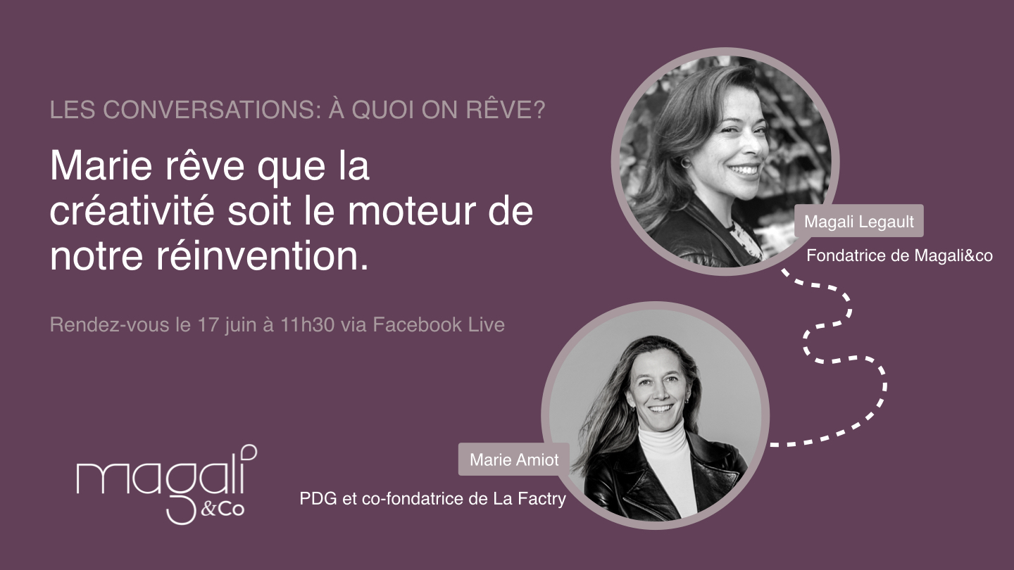 Marie Amiot 17 juin : La créativité comme moteur de notre réinvention